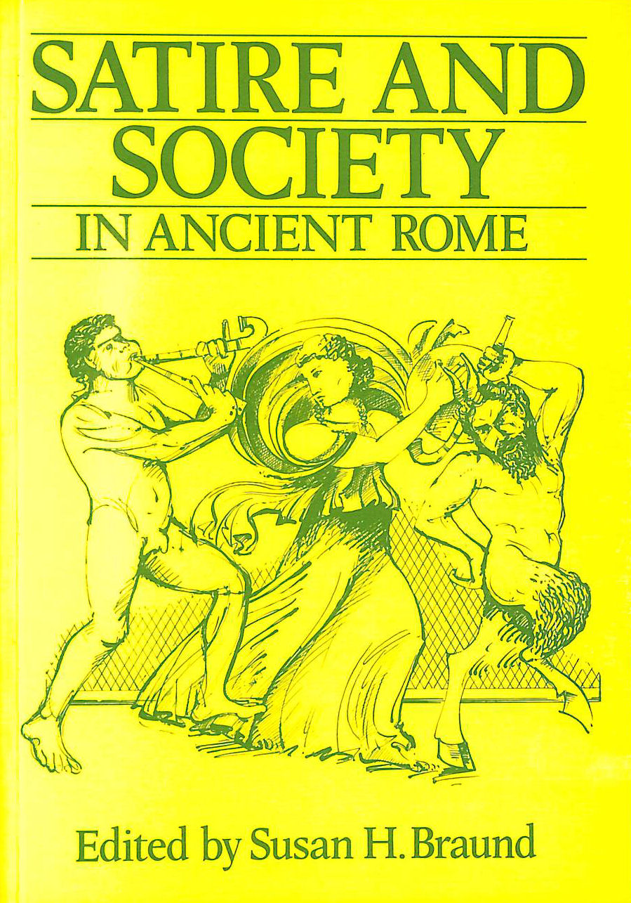 SUSAN H. BRAUND - Satire And Society In Ancient Rome (Exeter Studies in History)