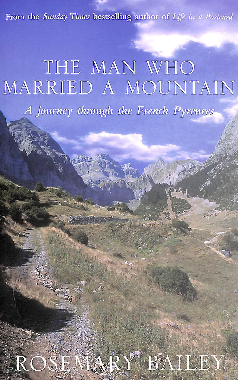 BAILEY, ROSEMARY - The Man Who Married a Mountain