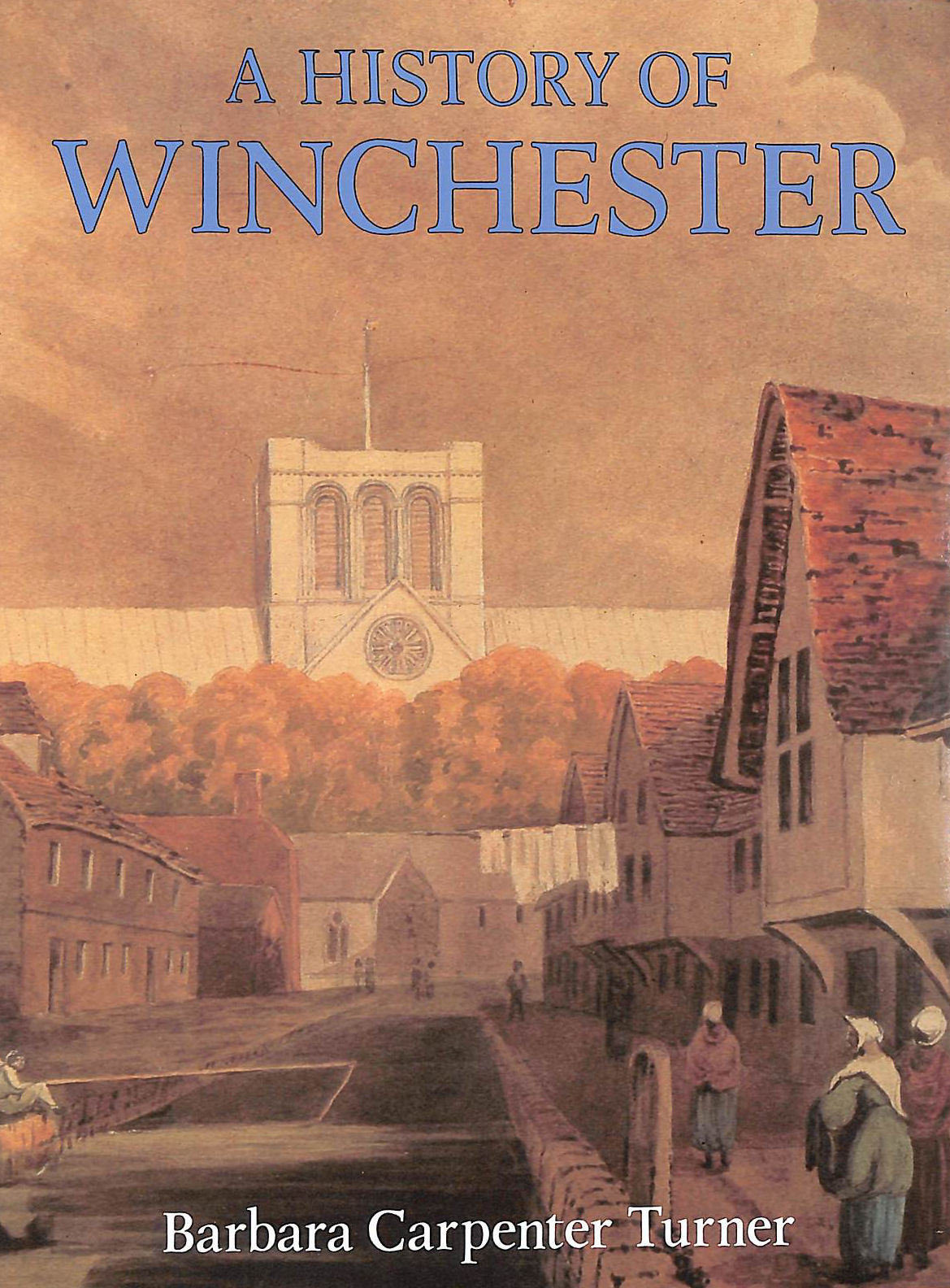 TURNER, BARBARA CARPENTER - A History of Winchester