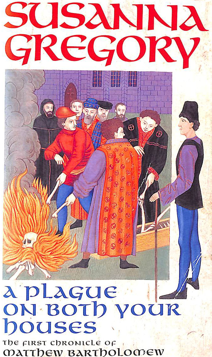 GREGORY, SUSANNA - A Plague On Both Your Houses: The First Chronicle of Matthew Bartholomew (Chronicles of Matthew Bartholomew)