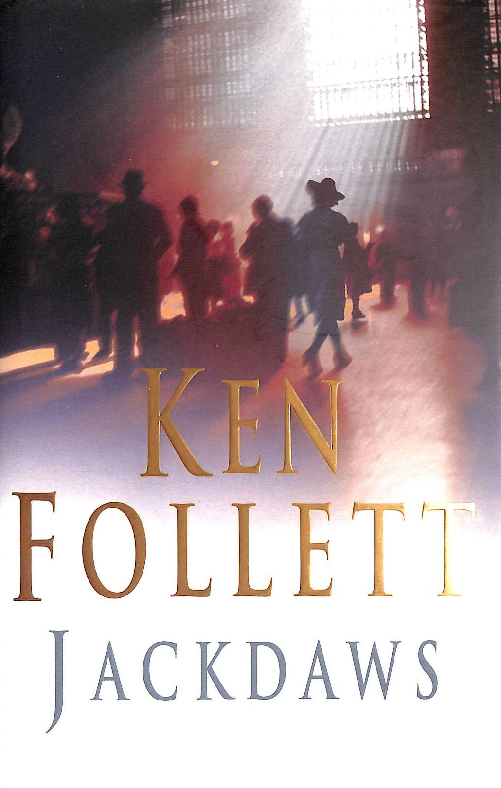 FOLLETT, KEN - Jackdaws