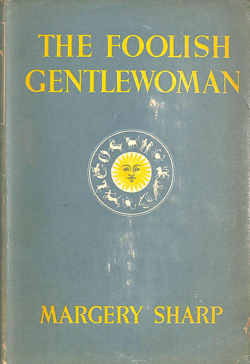 SHARP MARGERY - The Foolish Gentlewoman
