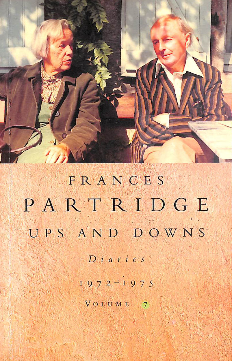 PARTRIDGE, FRANCES - Frances Partridge Diaries 1972-1975: UPS AND DOWNS
