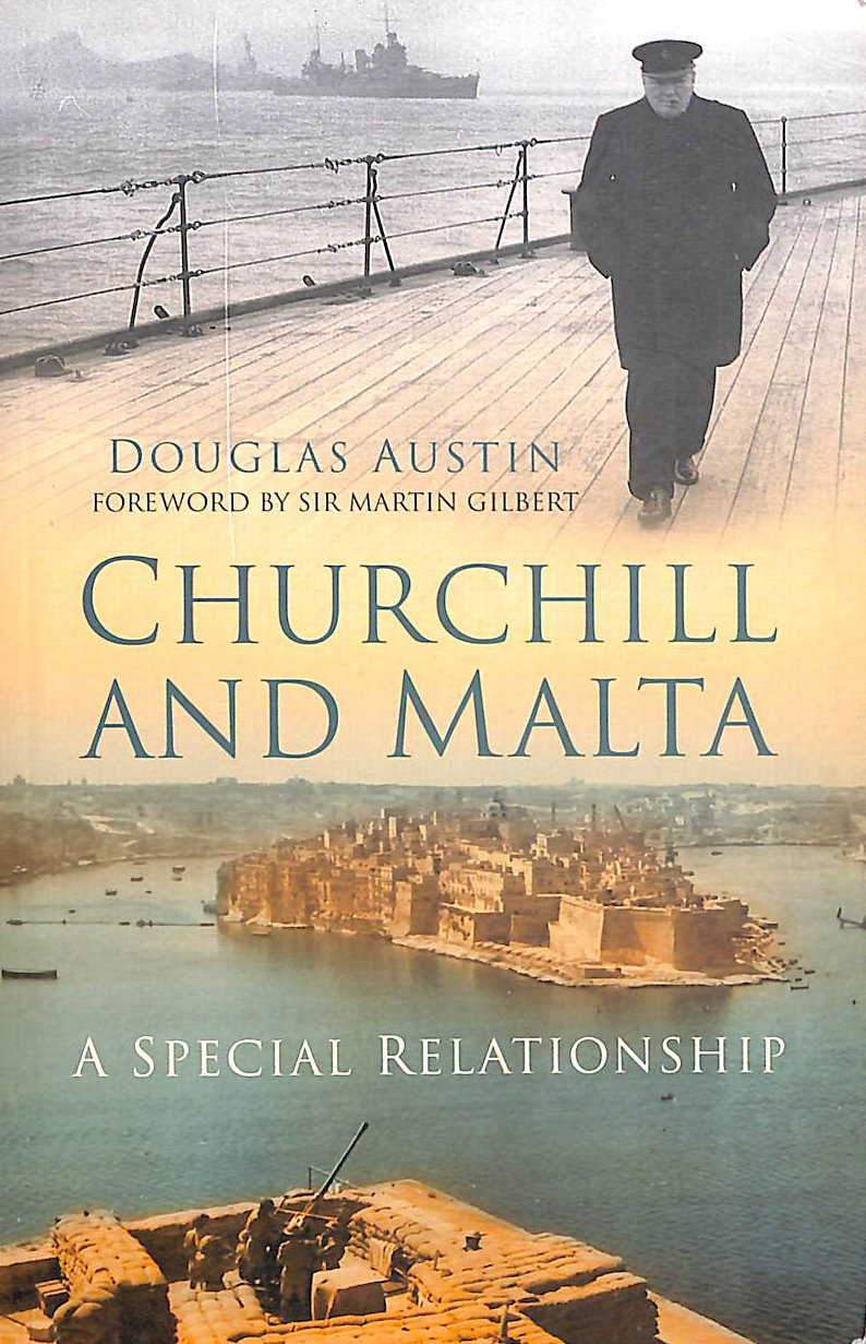 AUSTIN - Churchill and Malta: A Special Relationship