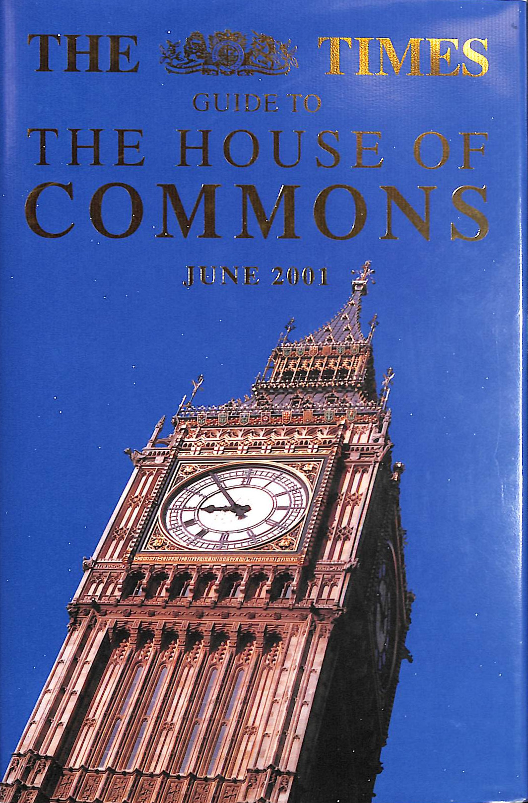 AUSTIN, TIM; HAMES, TIM - The Times Guide to the House of Commons June 2001