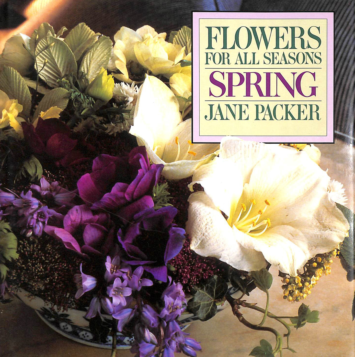 PACKER, JANE - Flowers For All Seasons Sprin
