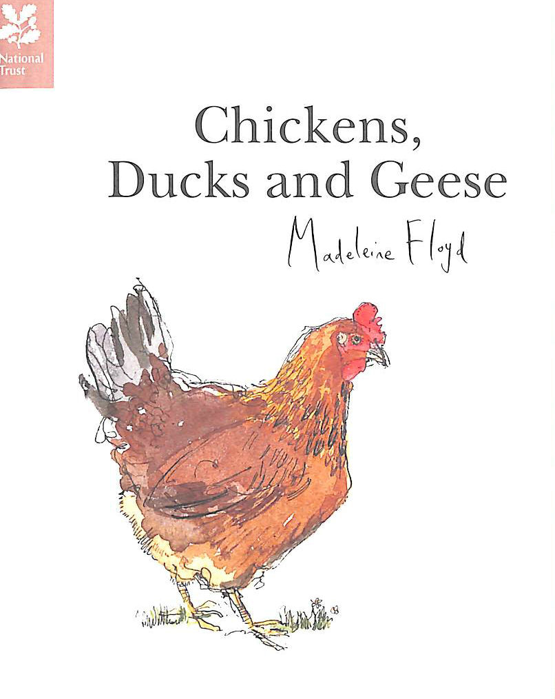 FLOYD, MADELEINE - Chickens, Ducks and Geese (National Trust Art & Illustration)