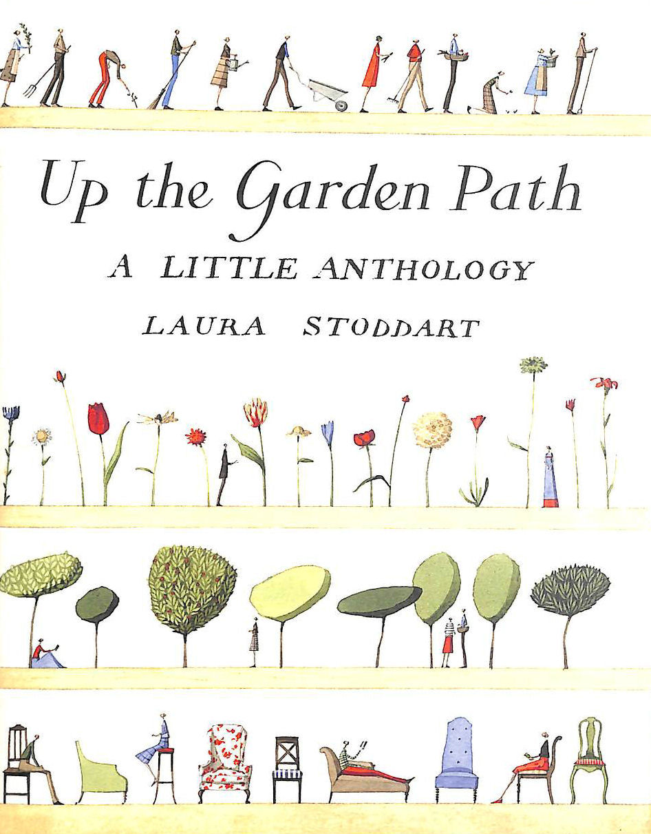 STODDART, LAURA - Up The Garden Path: A Little Anthology