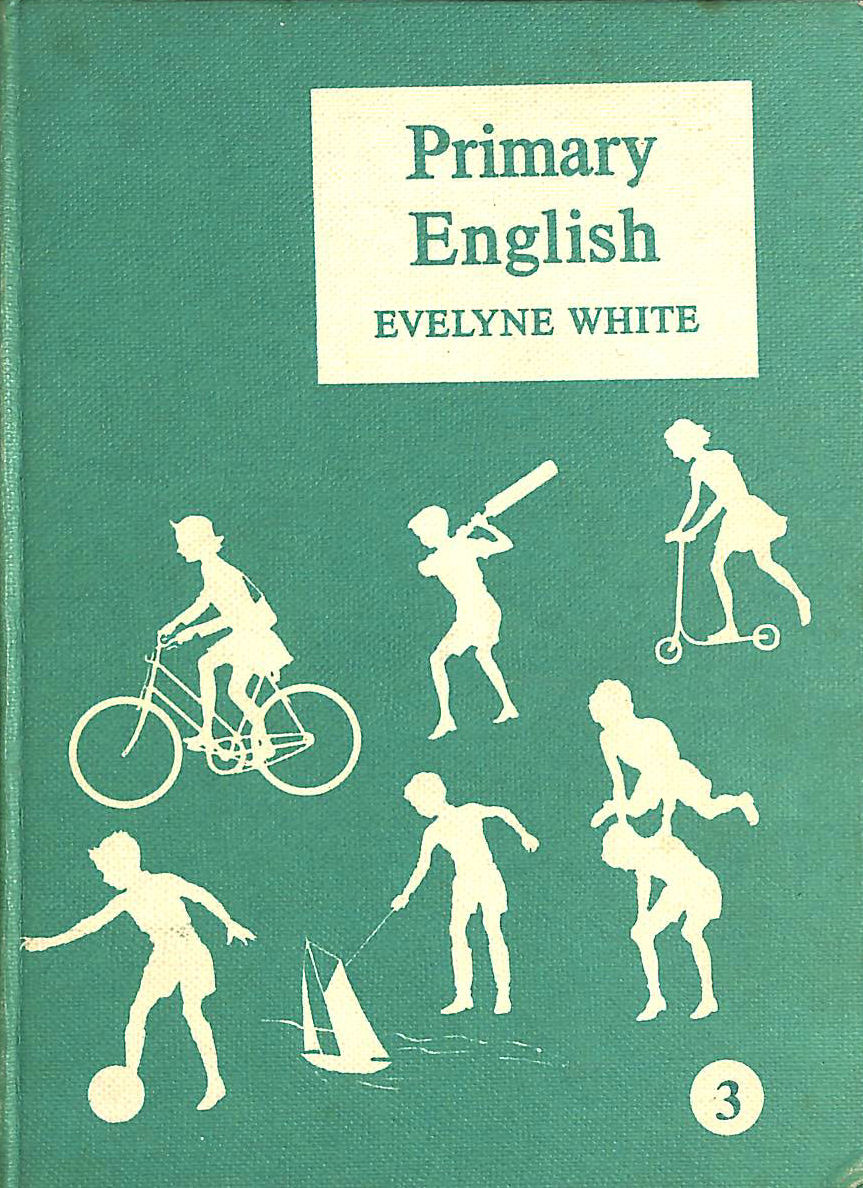 WHITE, EVELYNE - Primary English; Book Three