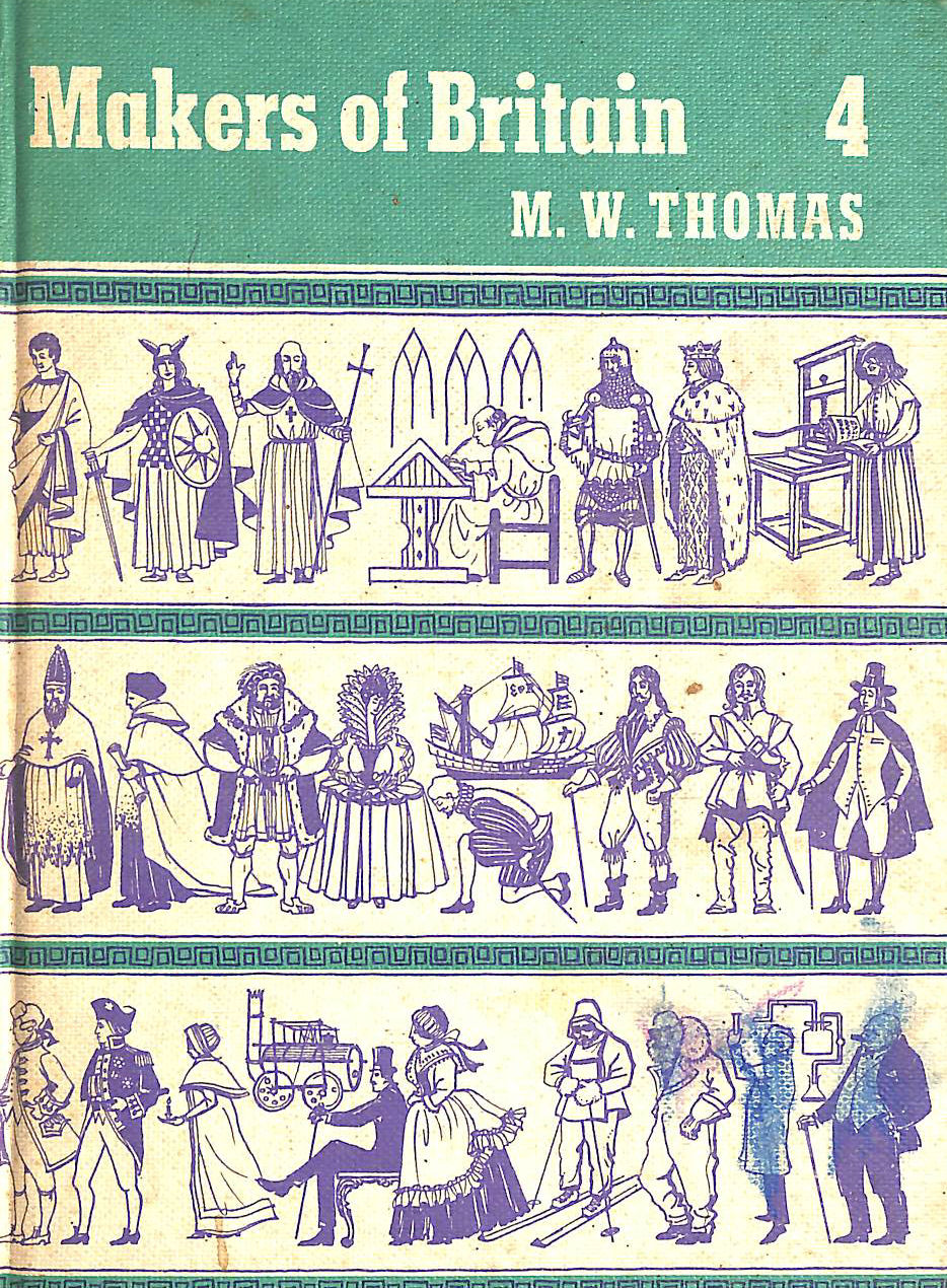 M. W. THOMAS - Makers of Britain 4