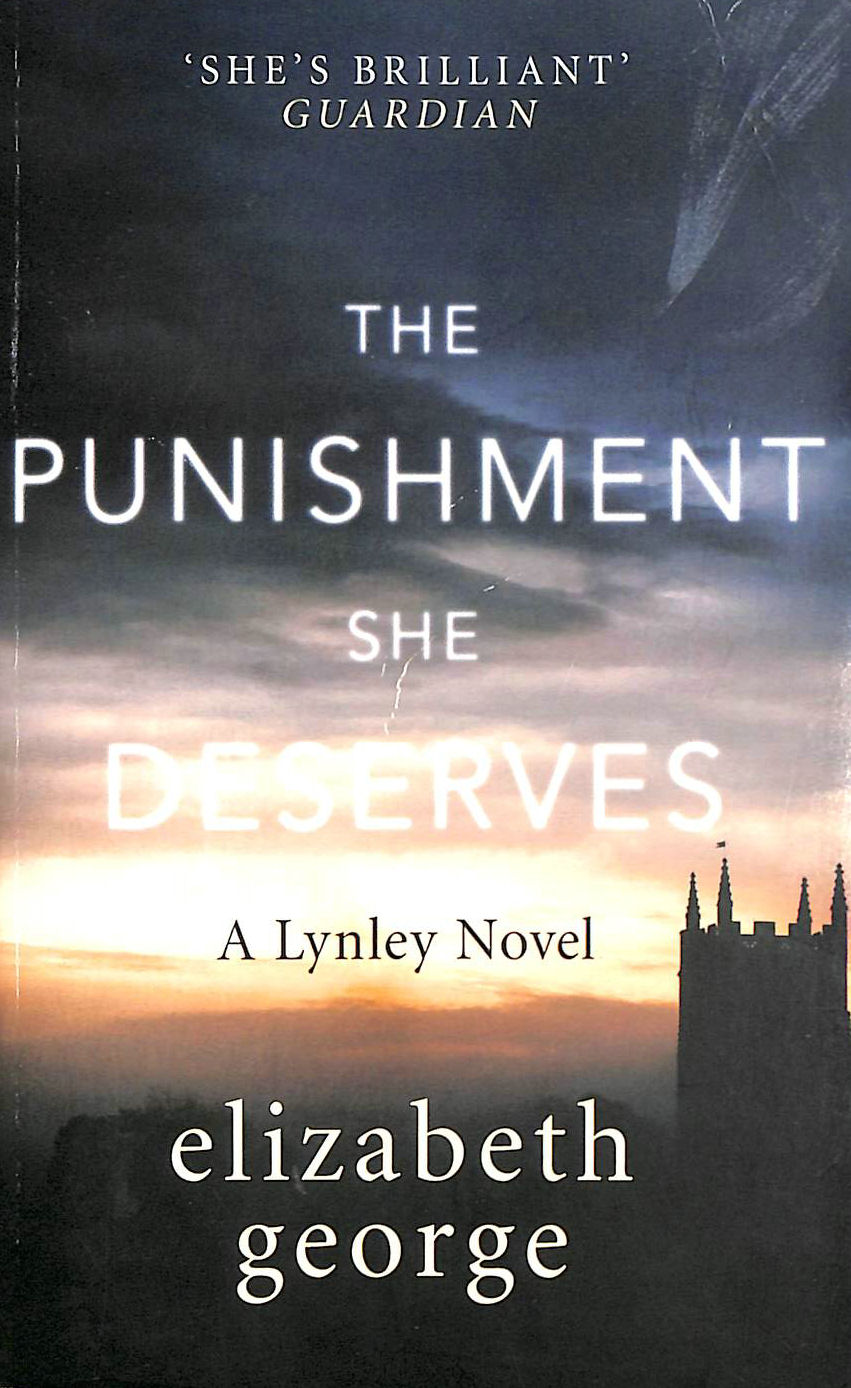 GEORGE, ELIZABETH - The Punishment She Deserves: An Inspector Lynley Novel: 20