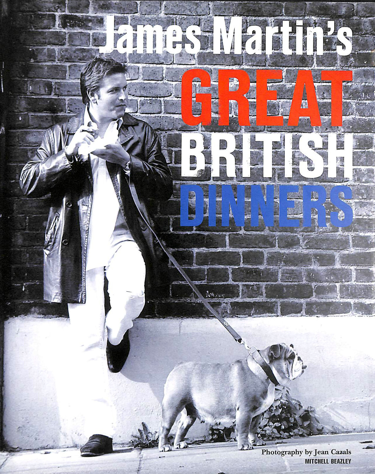 MARTIN, JAMES - James Martin's Great British Dinners