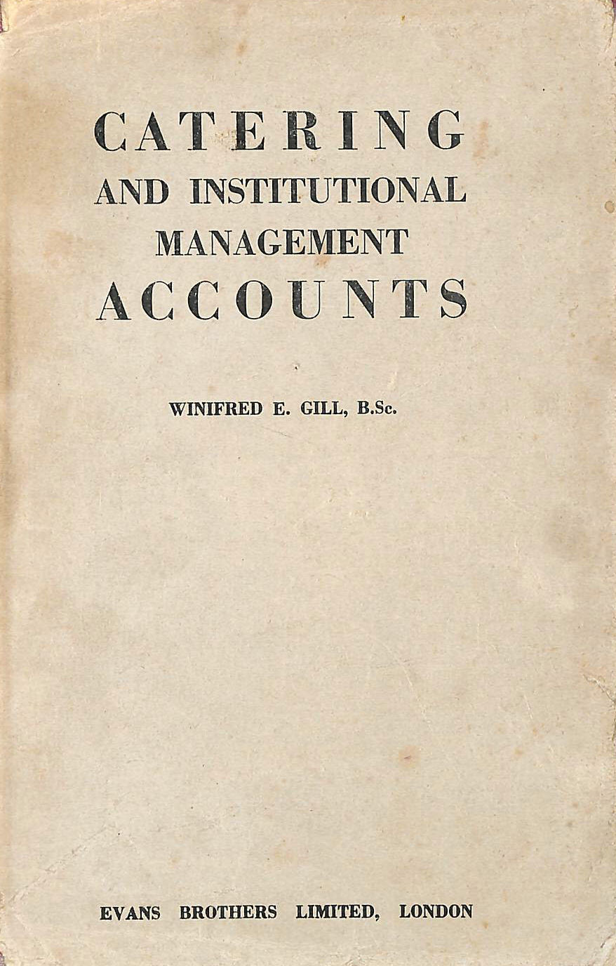 WINIFRED ETHEL GILL - Catering and Institutional Management Accounts