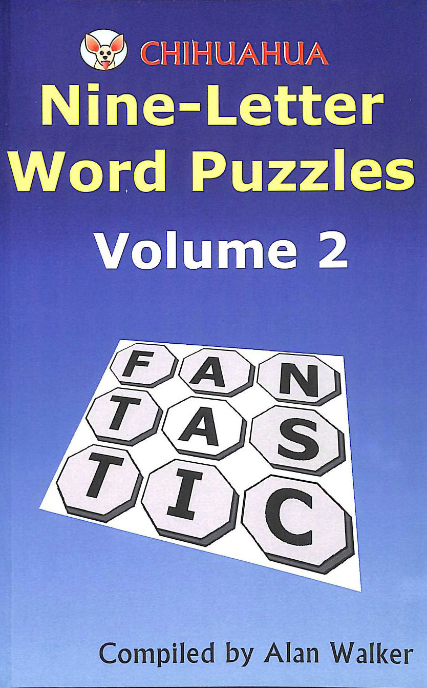 WALKER, ALAN - Chihuahua Nine-Letter Word Puzzles Volume 2