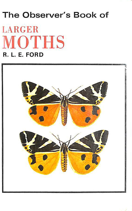 RICHARD L. E. FORD - The Observer's Book of Larger Moths