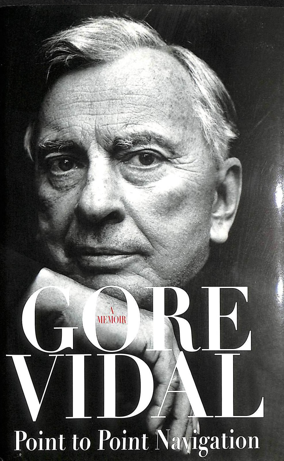 VIDAL, GORE - Point to Point Navigation: A Memoir