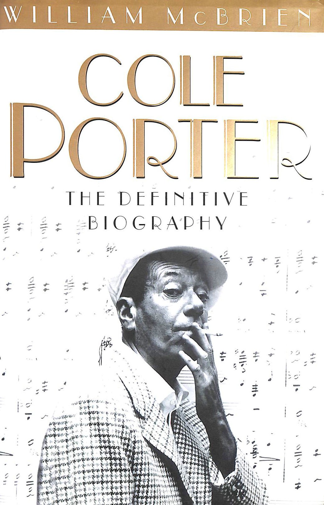 MCBRIEN, WILLIAM - Cole Porter: The Definitive Biography