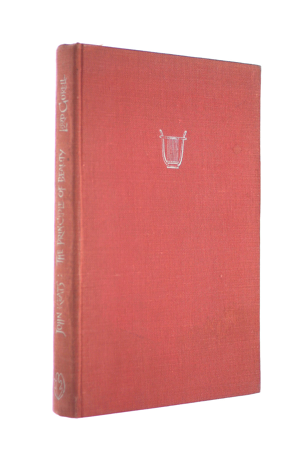 GORELL, LORD - John Keats: The Principle of Beauty.