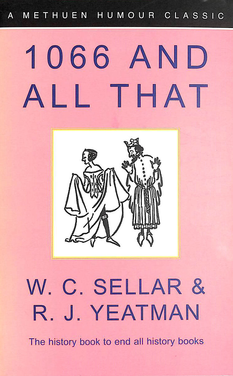 SELLAR, W C - 1066 and All That