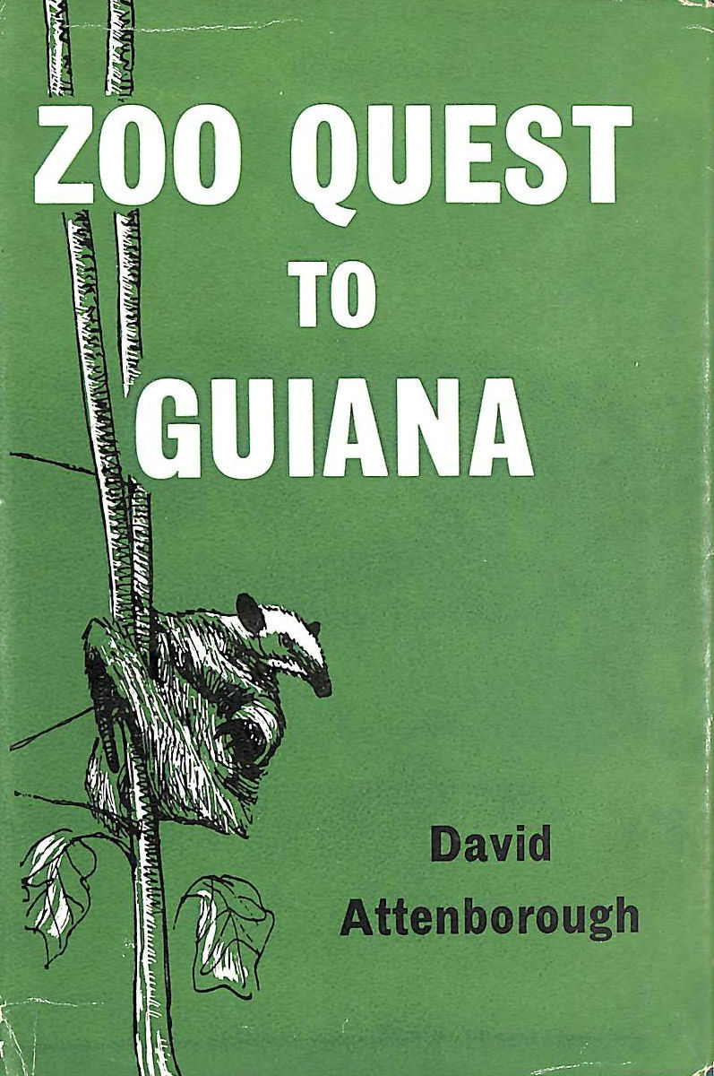 ATTENBOROUGH, RICHARD - Zoo Quest To Guiana