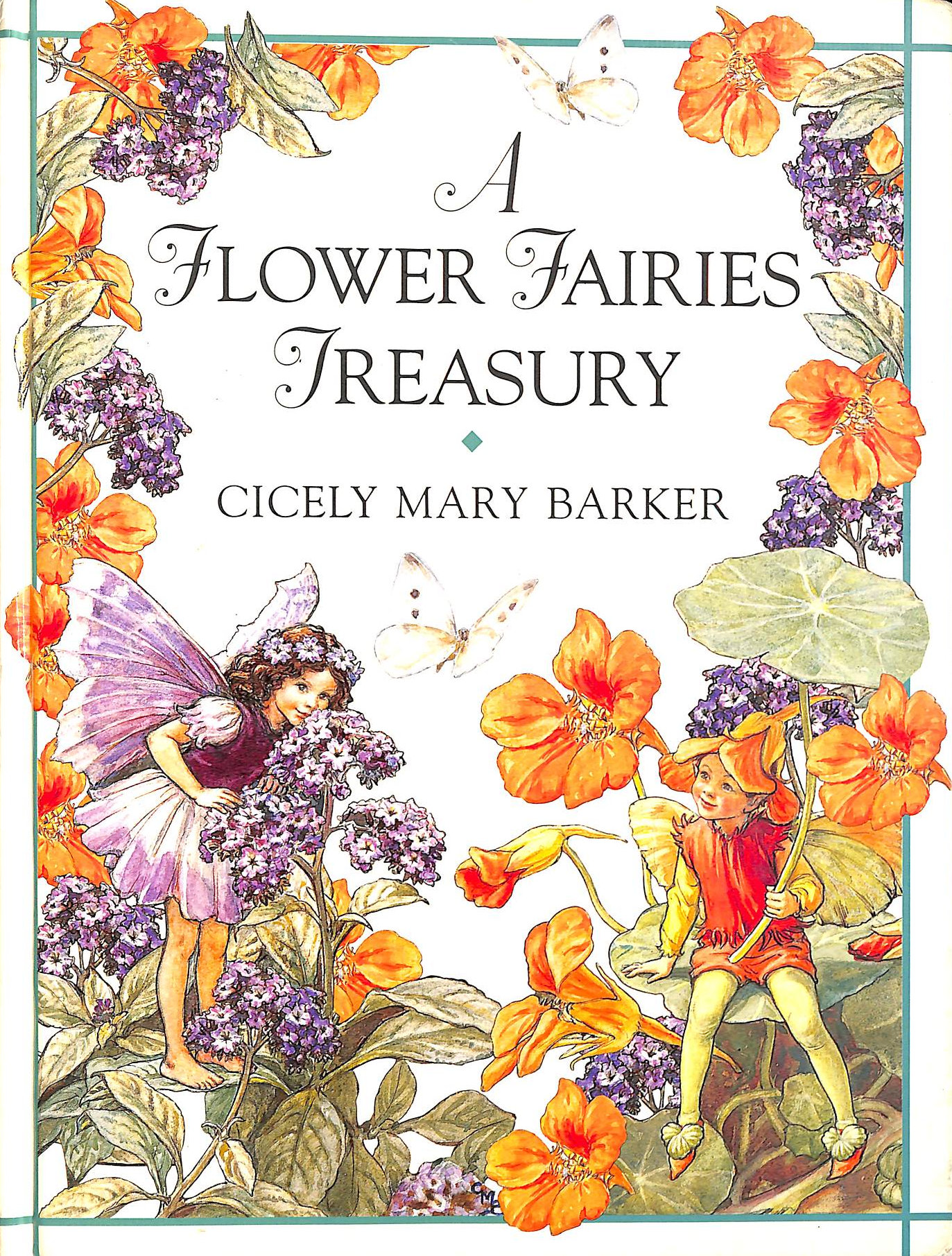 CICELY MARY BARKER; - A Flower Fairies Treasury