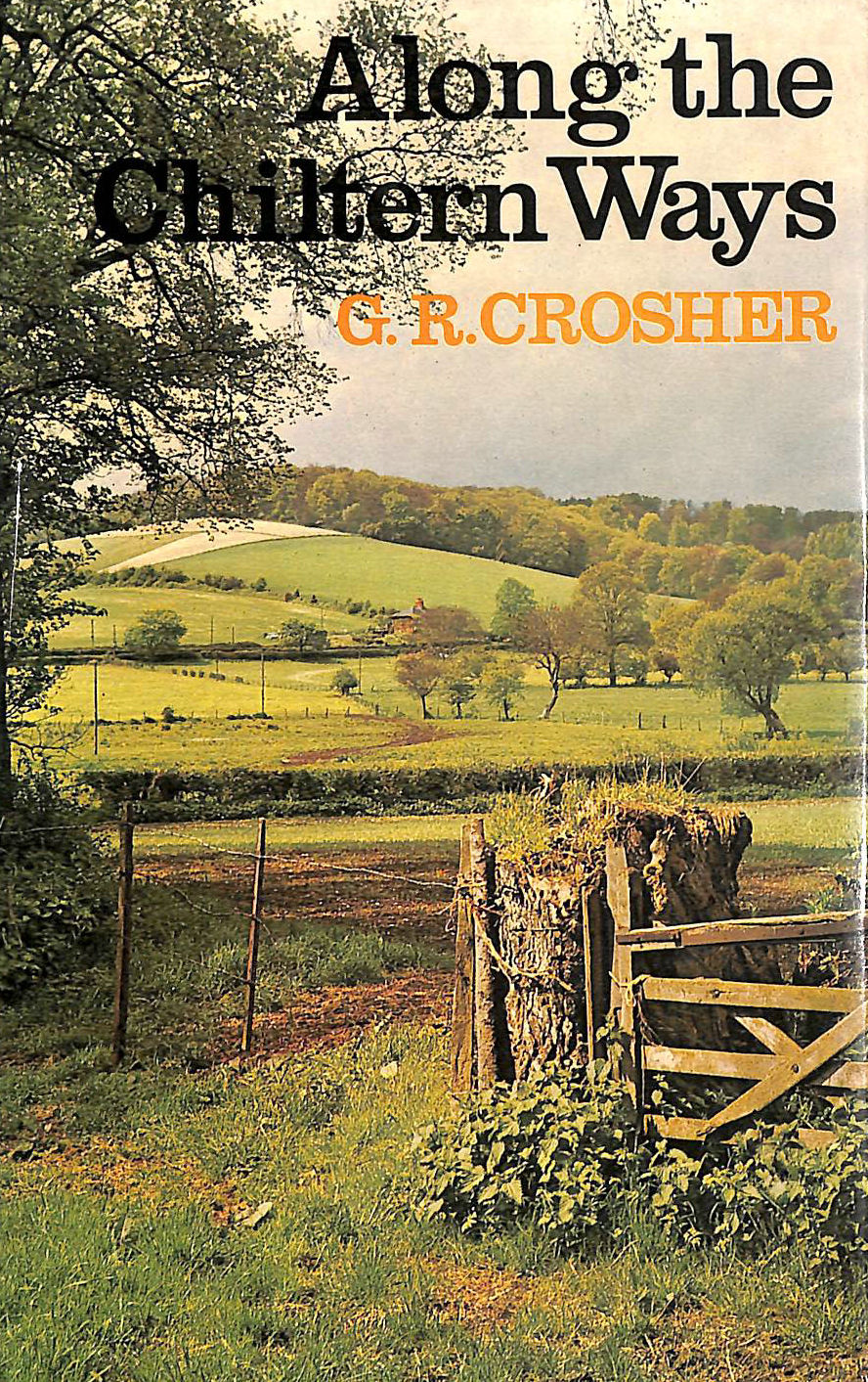 CROSHER, G.R. - Along the Chiltern Ways