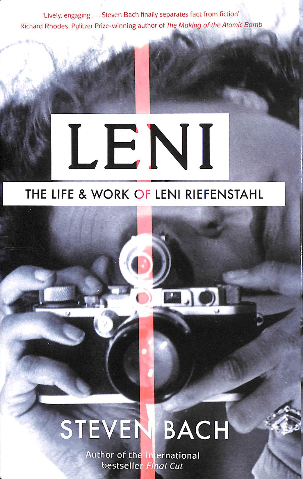 BACH, STEVEN - Leni: The Life And Work Of Leni Riefenstahl