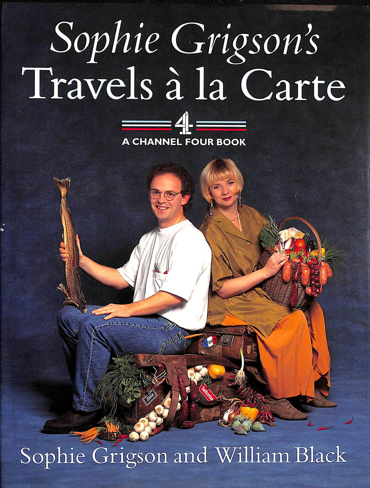 GRIGSON, SOPHIE; BLACK, WILLIAM - Sophie Grigson's Travels a la Carte (Network Books)