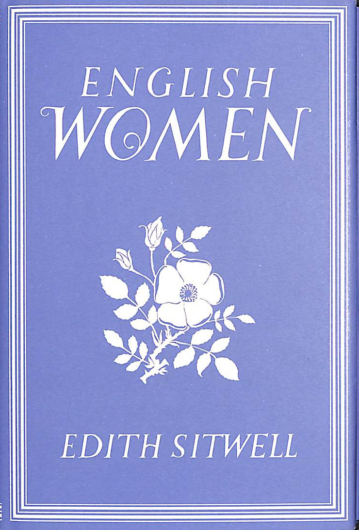 EDITH SITWELL. - English Women (Writer's Britain S.)
