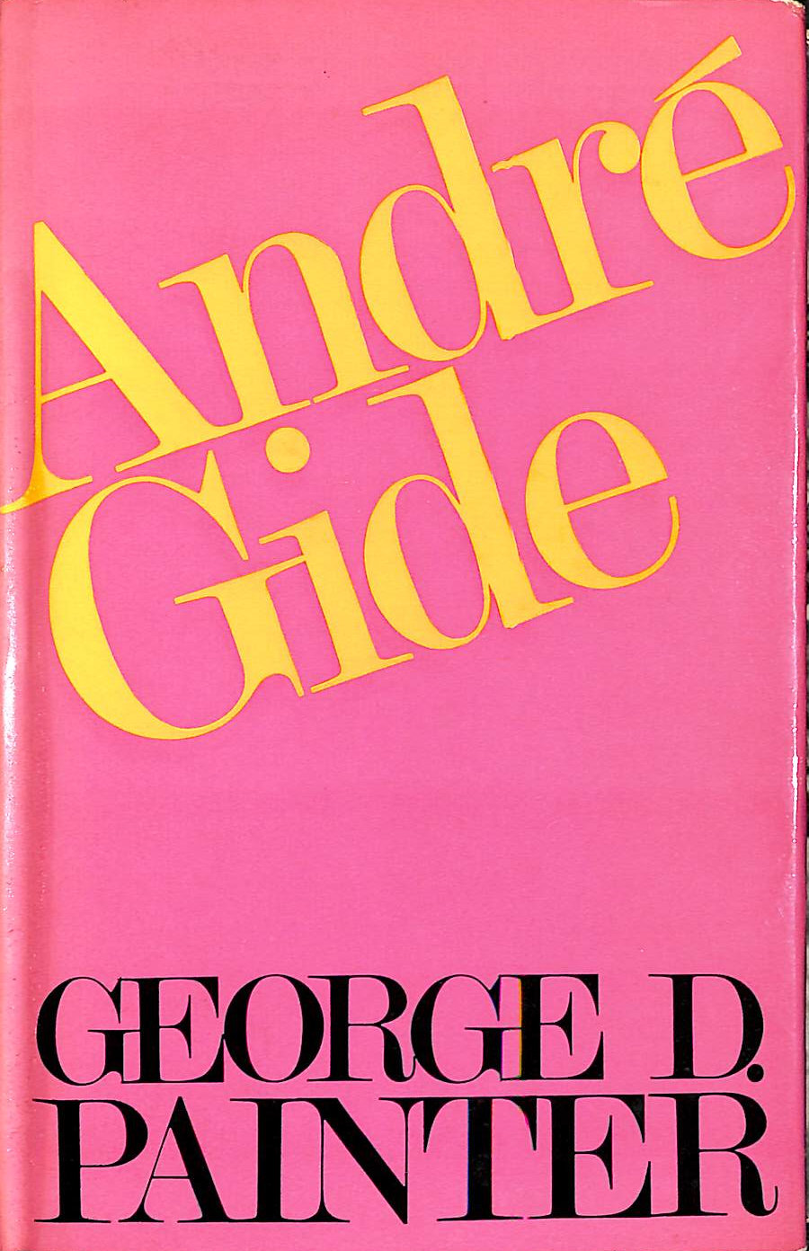 GD PAINTER - Andre Gide: A Critical Biography