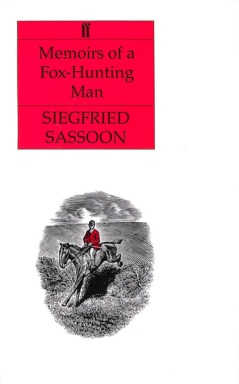 SASSOON, SIEGFRIED - Memoirs of a Fox-hunting Man