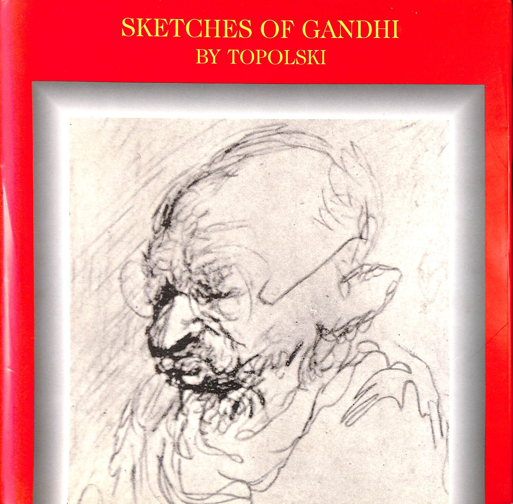 TOPLOSKI - Sketches of Gandhi