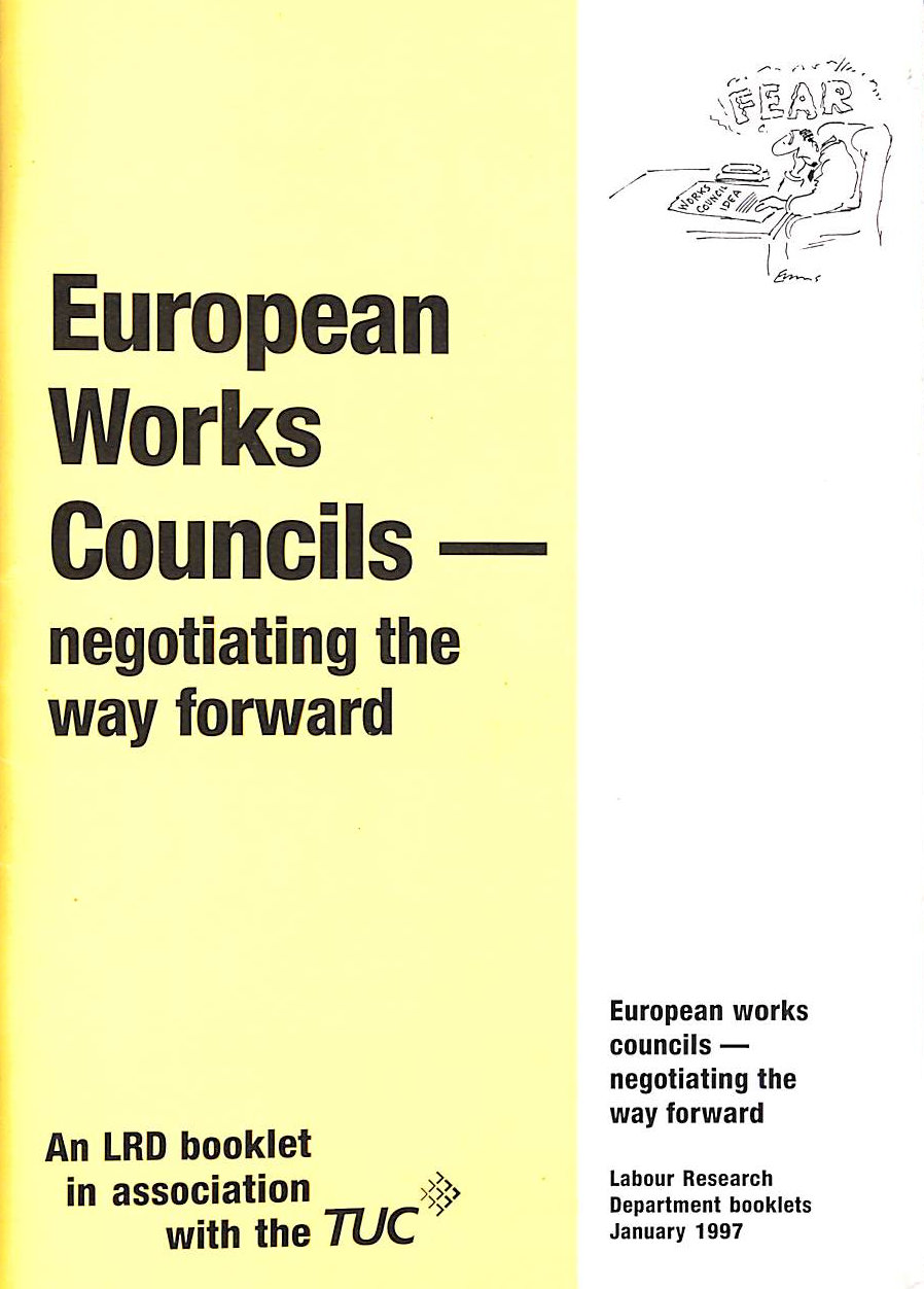 VARIOUS - European Works Council: Negotiating the Way Forward