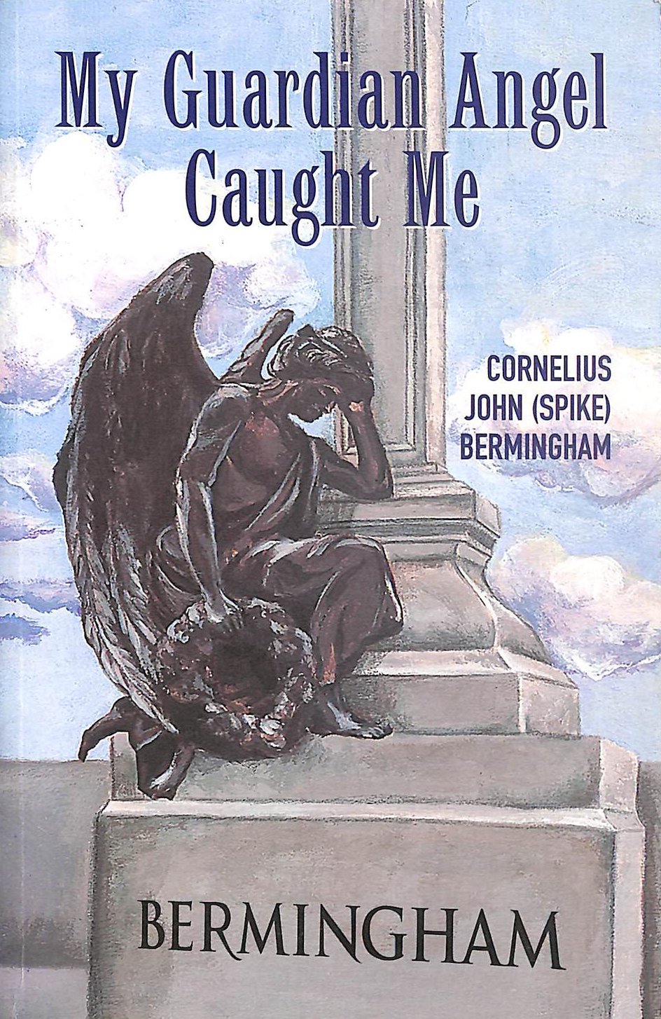 CJ BERMINGHAM - My Guardian Angel Caught Me