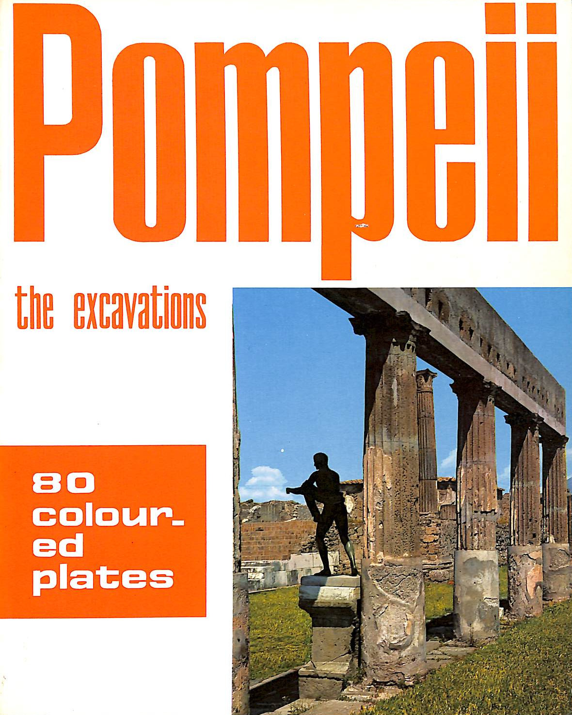 PROF A DE FRANCISCIS - Pompeii The Excavations