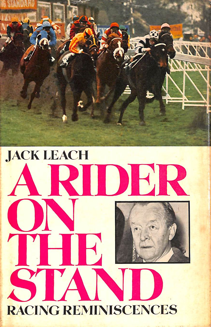 J LEACH - Rider on the Stand: Racing Reminiscences