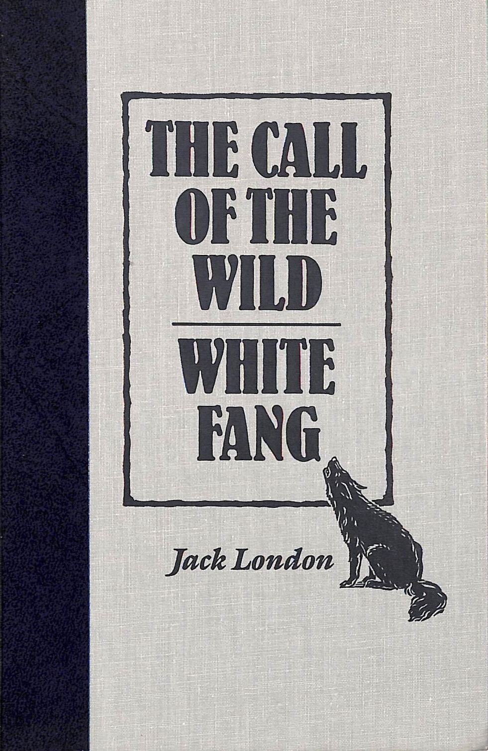 JACK LONDON - The Call of the Wild / White Fang (World's Best Reading series, Reader's Digest)