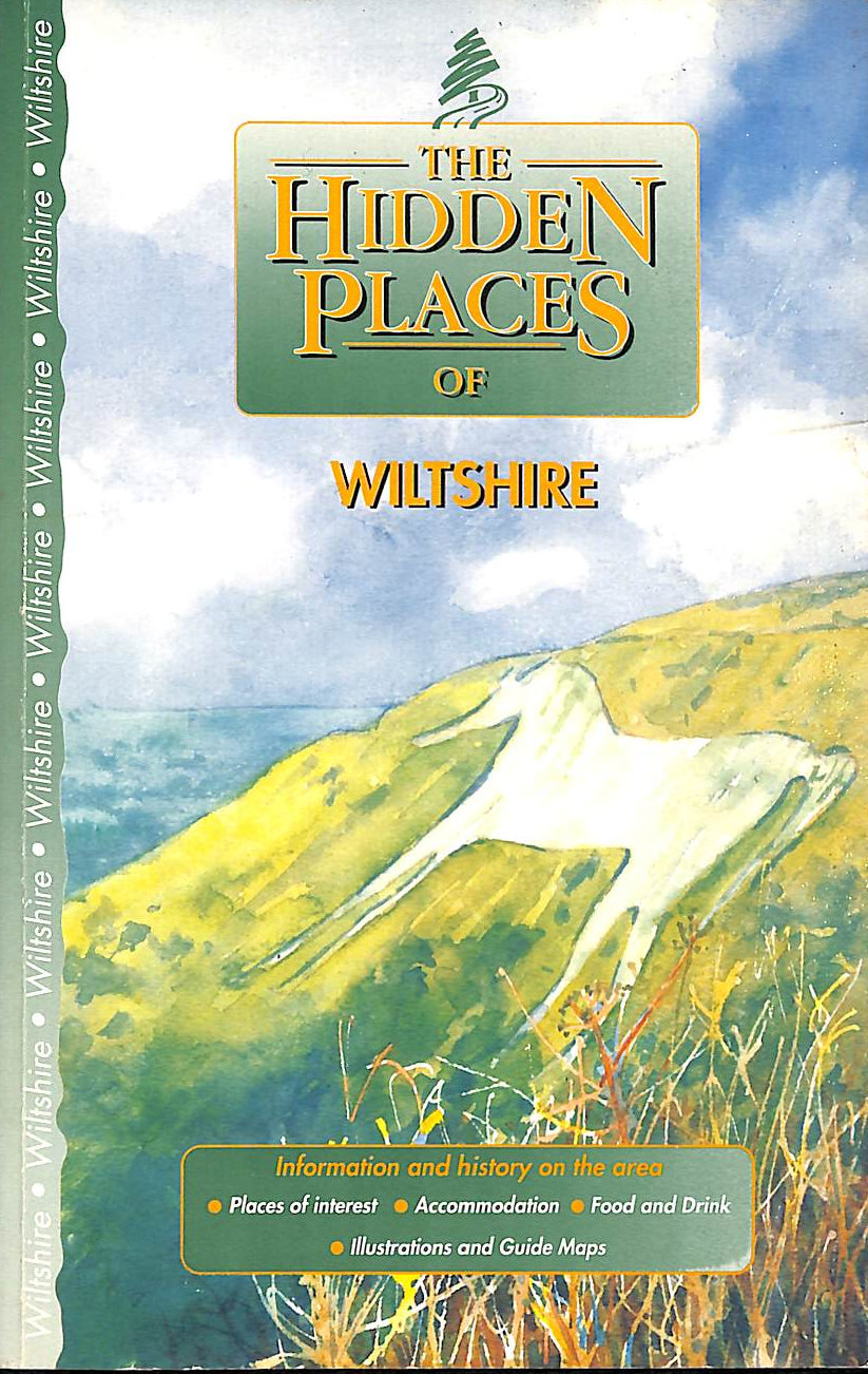 SCOTT, SHANE; SCOTT, SHANE [EDITOR]; BIRD, SARAH [ILLUSTRATOR]; - The Hidden Places of Wiltshire (Hidden Places Travel Guides)