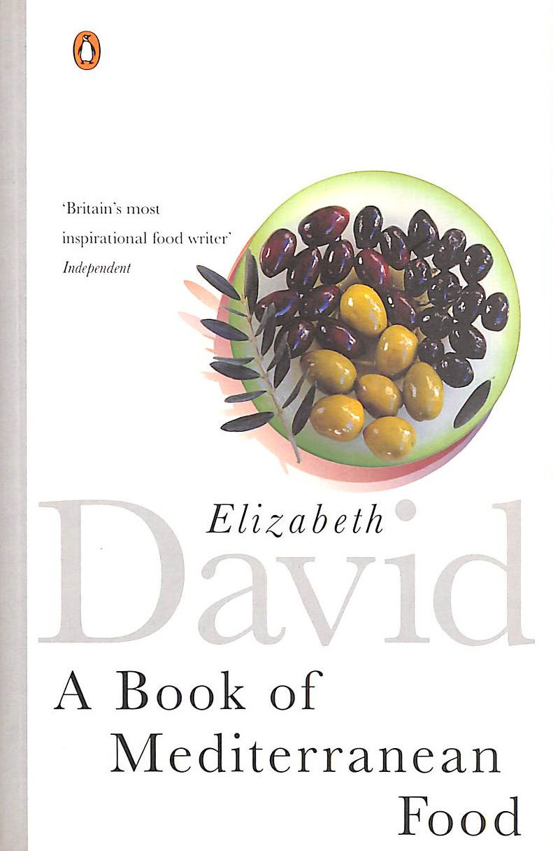 DAVID, ELIZABETH - A Book of Mediterranean Food