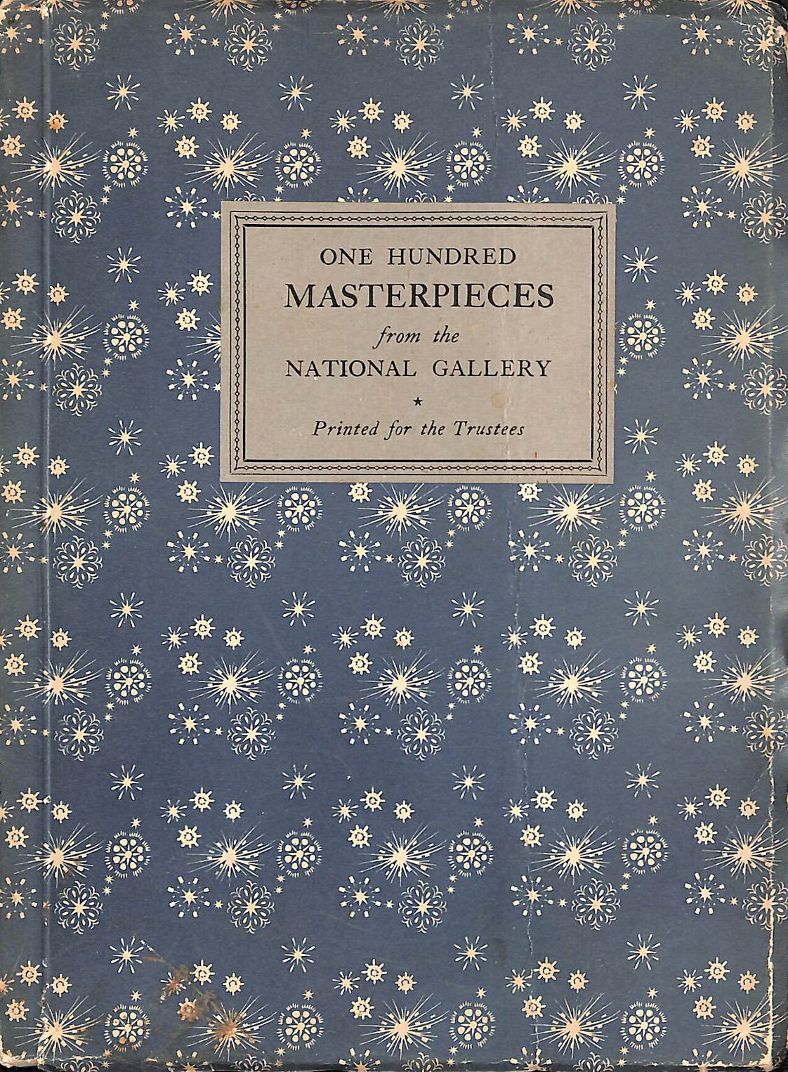 UNKNOWN - One Hundred Masterpieces from the National Gallery