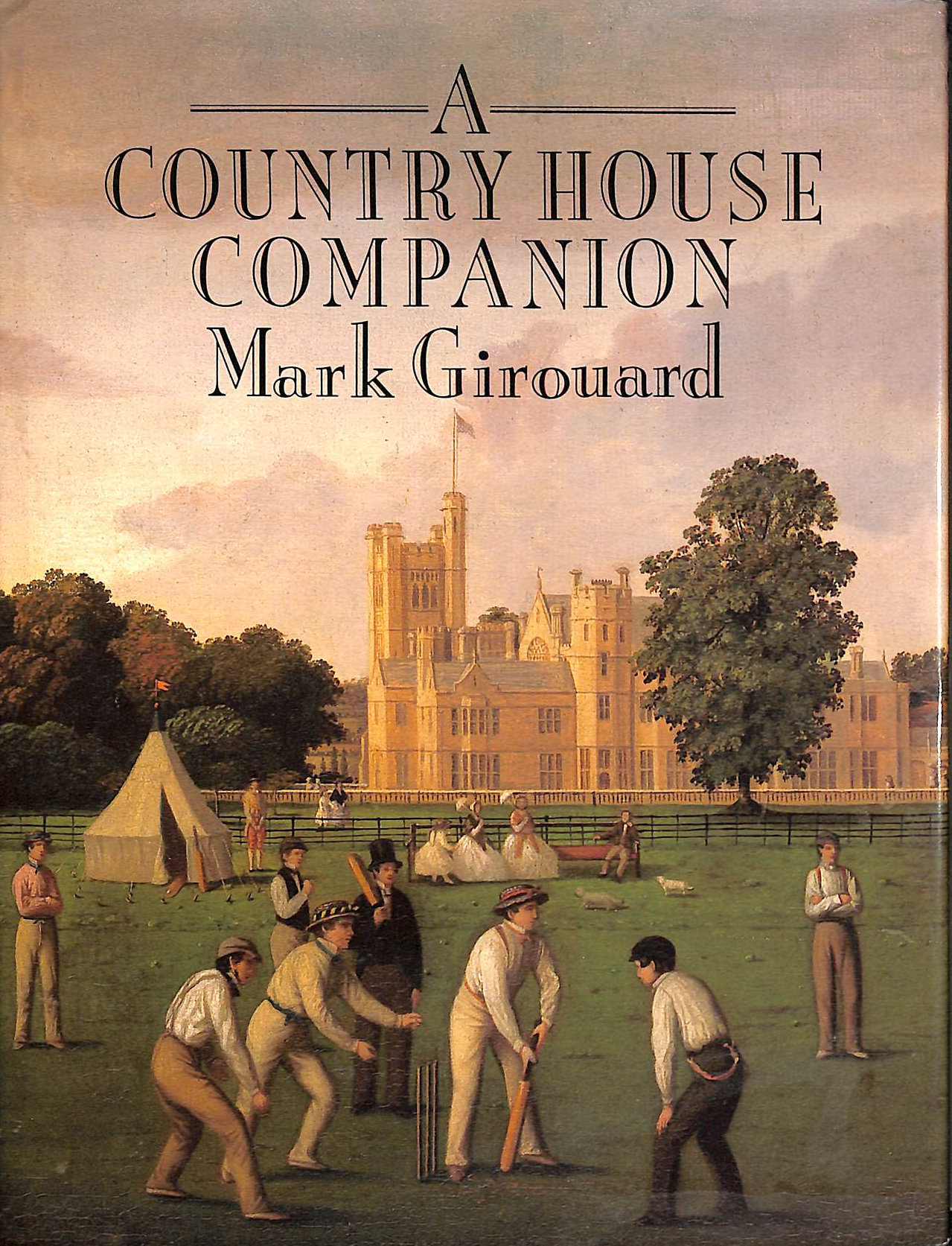 GIROUARD, MARK; GIROUARD, MARK [EDITOR] - The Country House Companion
