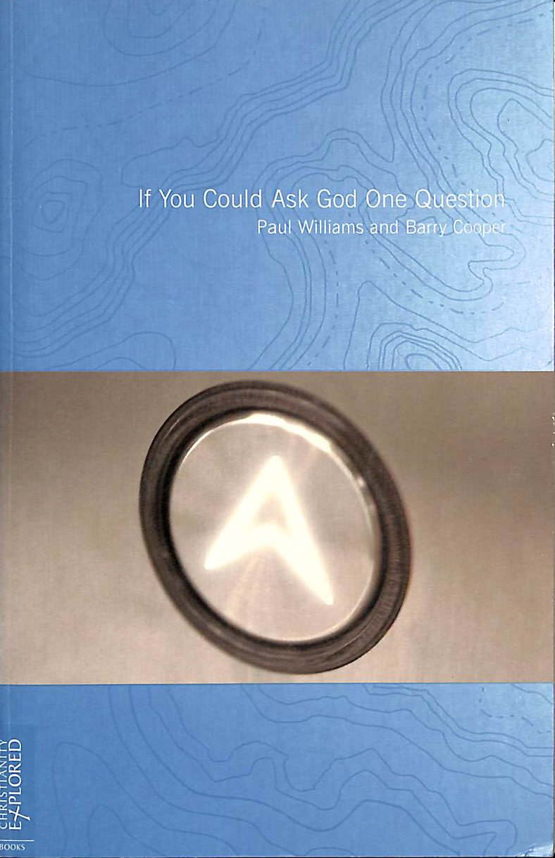 PAUL WILLIAMS; BARRY COOPER - If You Could Ask God One Question