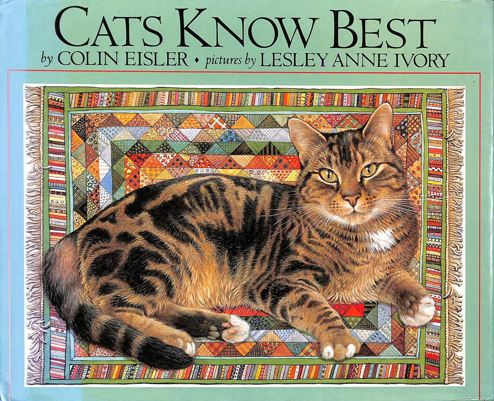 EISLER, COLIN; IVORY, LESLEY ANNE [ILLUSTRATOR] - Cats Know Best