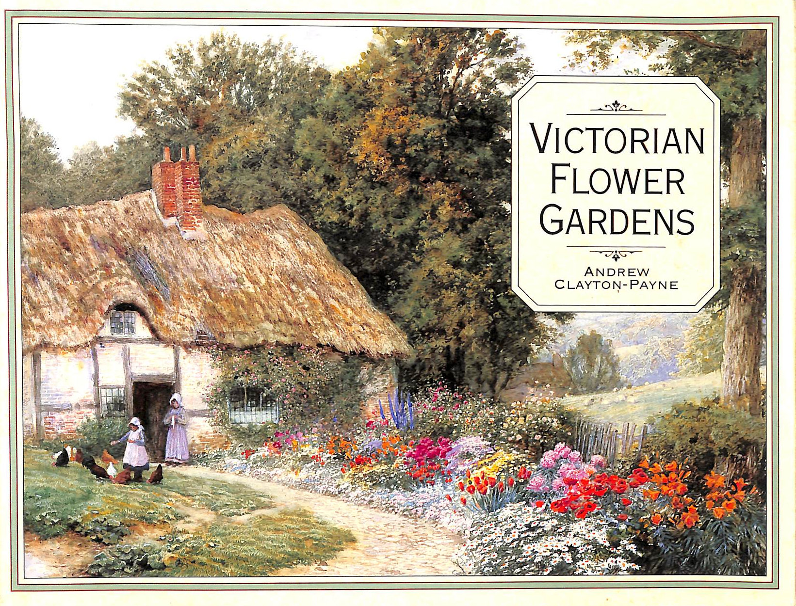 CLAYTON-PAYNE, ANDREW; ELLIOTT, BRENT - Victorian Flower Gardens: No 12 (Country S.)