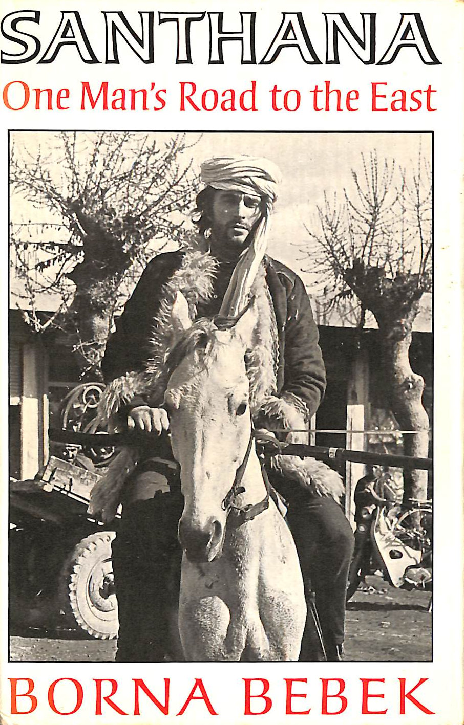 B BEBEK - Santhana: One Man's Journey to the East