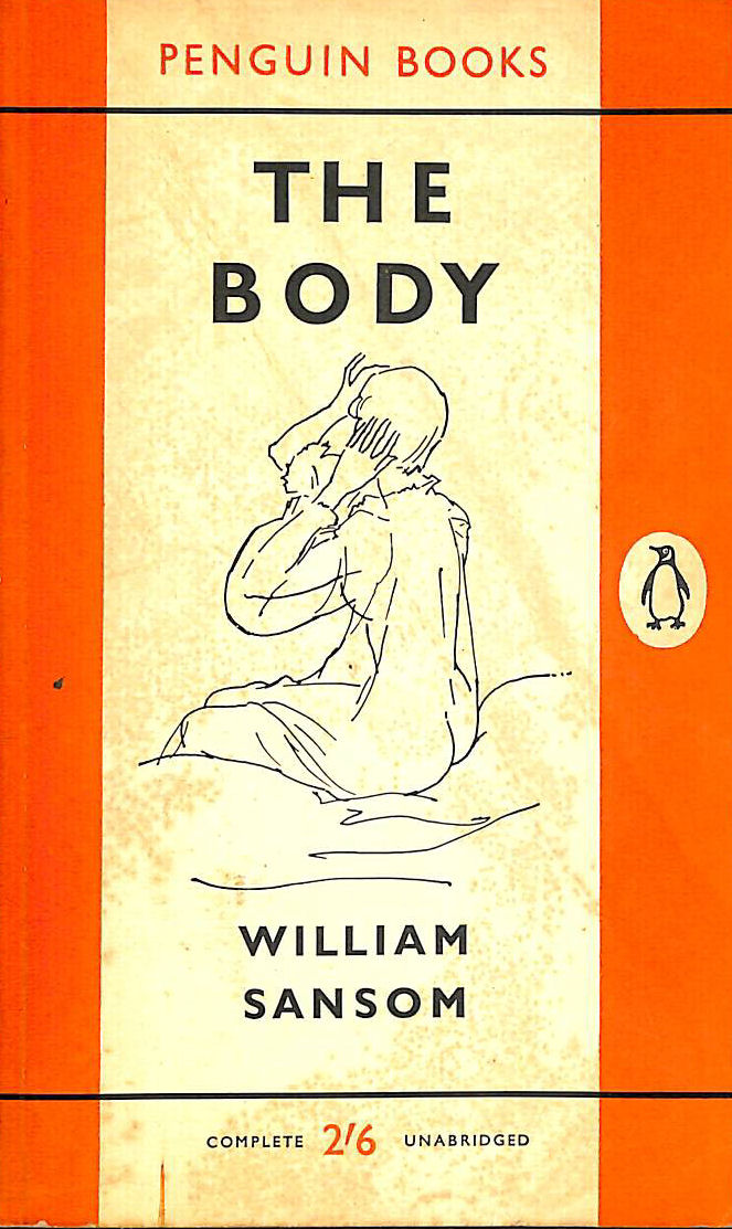 WILLIAM SANSOM - The Body (Penguin Books. no. 1401.)
