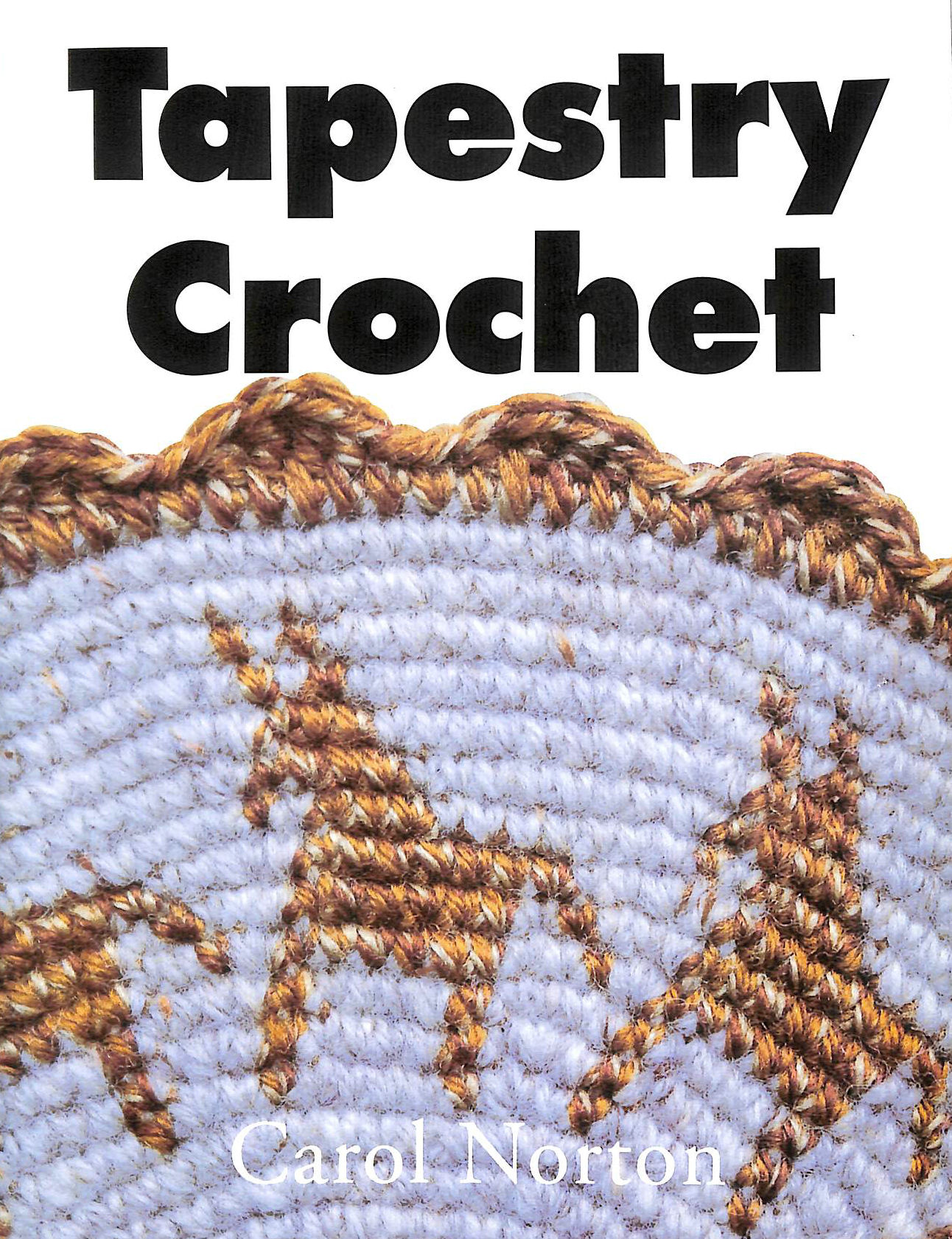 CAROL NORTON - Tapestry Crochet