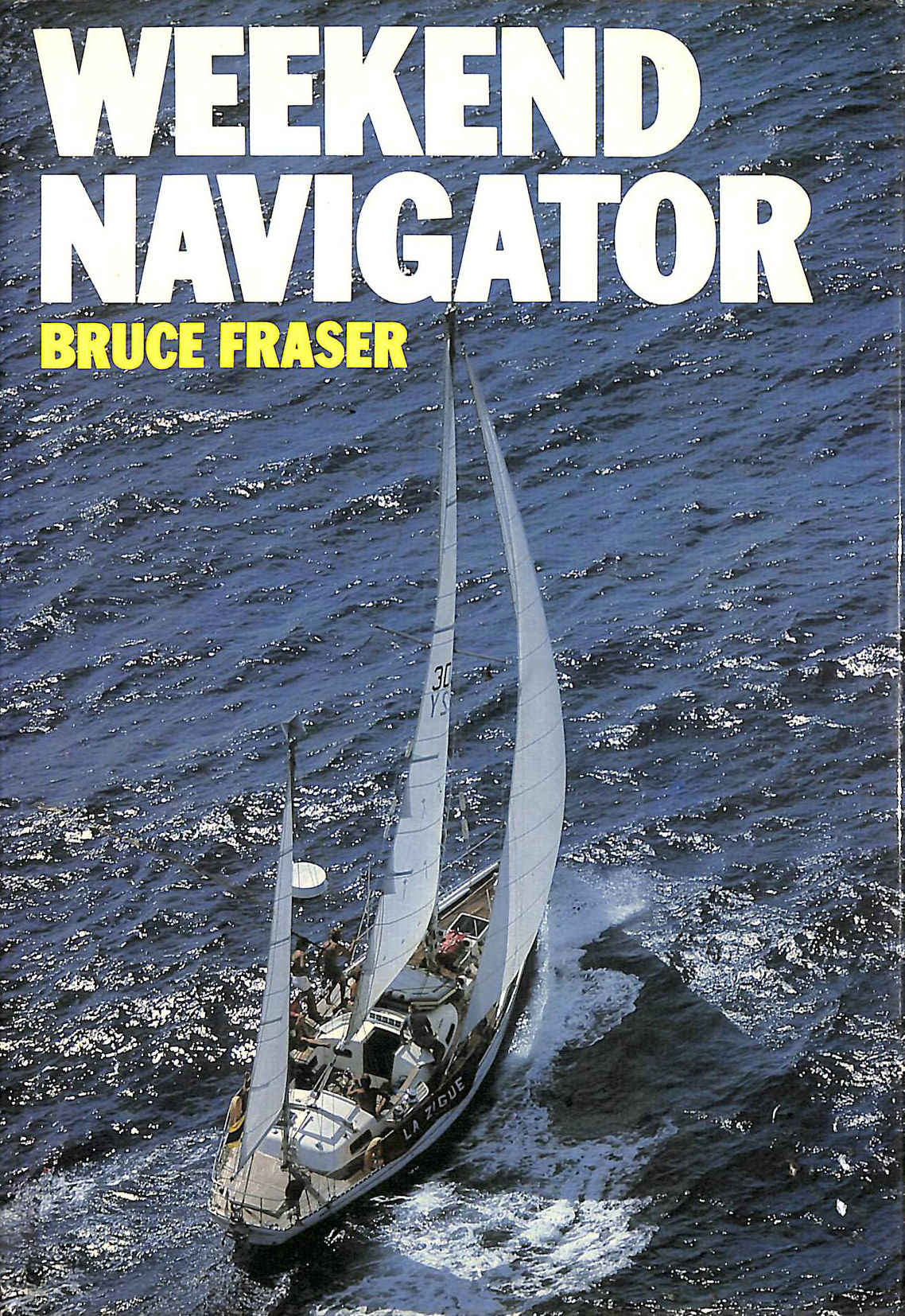 BRUCE FRASER - Weekend Navigator
