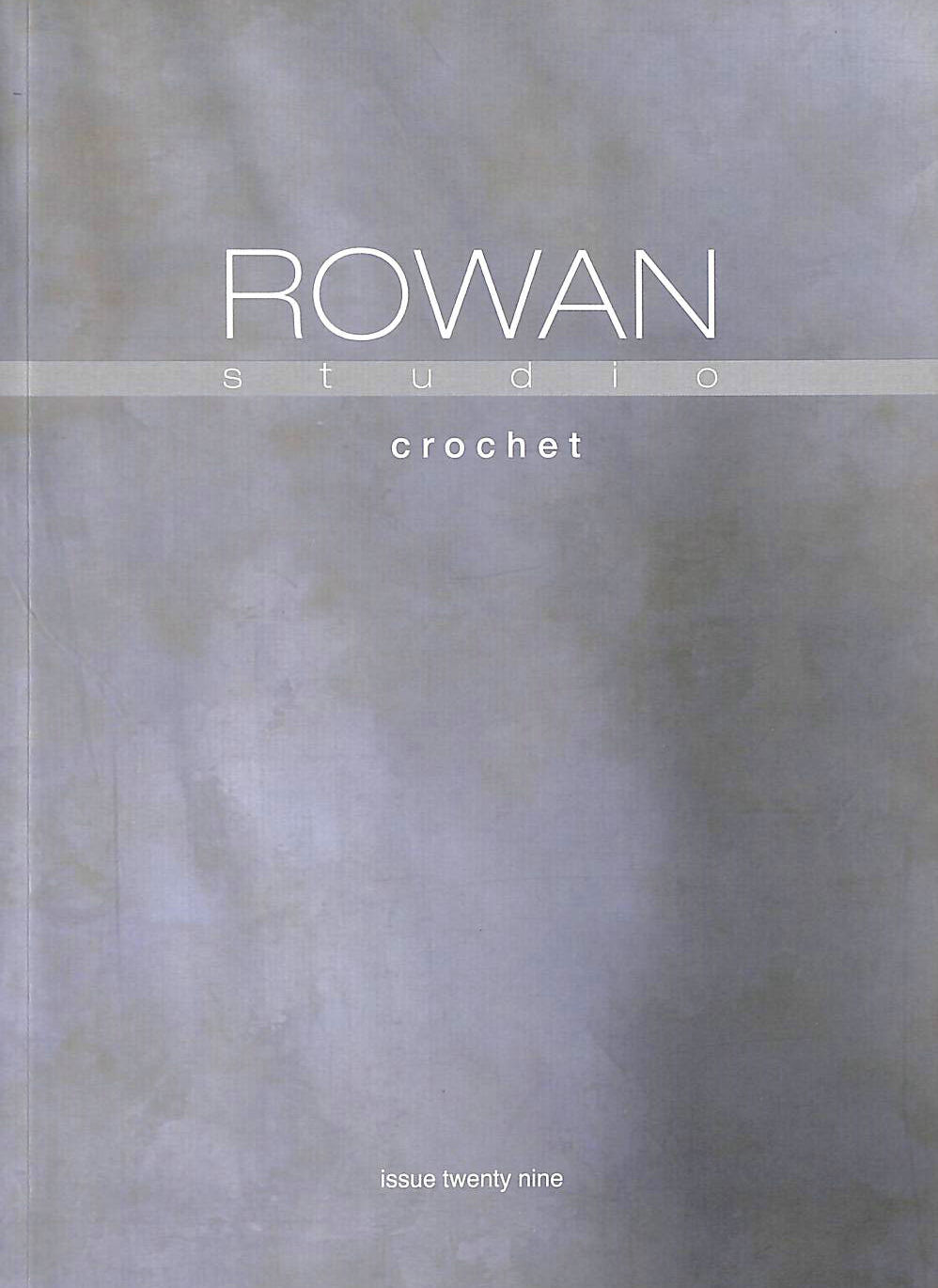 VARIOUS - Rowan Studio 29, Crochet