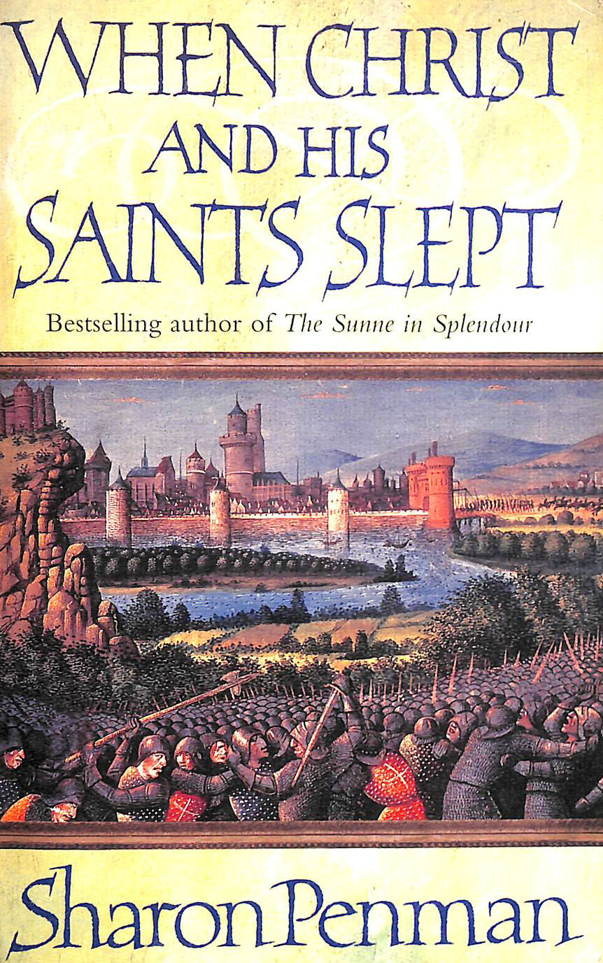 PENMAN, SHARON - When Christ and His Saints Slept